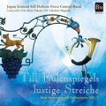 CD　ニュー・アレンジ・コレクション Vol.7 交響詩「ティル・オイレンシュピーゲルの愉快ないたずら」（2010年２月27日発売）