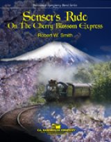 吹奏楽譜　桜急行の旅（Sensei's Ride On The Cherry Blossom Express）　作曲／ロバート・W・スミス