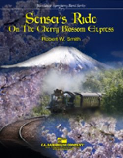 画像1: 吹奏楽譜　桜急行の旅（Sensei's Ride On The Cherry Blossom Express）　作曲／ロバート・W・スミス