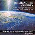 CD　BREAKING THE CENTURY（グレートブリティッシュシリーズVol,７）