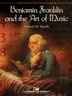 画像1: 吹奏楽譜　ベンジャミン・フランクリンと音楽芸能（Benjamin Franklin and the Art of Music）作曲／Robert W. Smith （ ロバート・W・スミス ） 