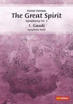 画像1: 吹奏楽譜　交響曲第3番グレイト・スピリットより第1楽章「ガウディ」(The Great Spirit - 1. Gaudi) 作曲／フェレール・フェラン