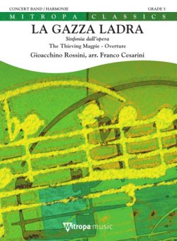画像1: 吹奏楽譜 歌劇「泥棒かささぎ」序曲（La Gazza Ladra）作曲／ジョアッキーノ・ロッシーニ　編曲／フランコ・チェザリーニ
