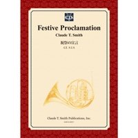 吹奏楽譜　祝祭の宣言/Festive Proclamation　作曲／クロード・トーマス・スミス【2014年3月3日発売】