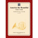 吹奏楽譜　アメリカ・ザ・ビューティフル　サミュエル・ワード（Samuel Ward）/編曲：クロード・トーマス・スミス＜受注生産＞【2014年3月3日発売】