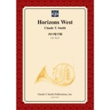 吹奏楽譜　西の地平線　作曲／クロード・トーマス・スミス　【2014年3月3日発売】