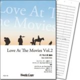 吹奏楽譜  Love At The Movies Vol.2(ボブ佐久間 編曲)　【2014年3月取扱開始】