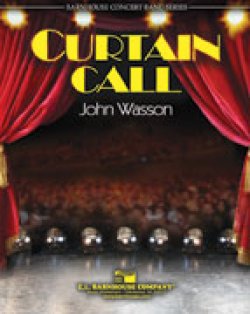 画像1: 吹奏楽譜　カーテン・コール(CURTAIN CALL) 　作曲／ジョン・ワッソン(John Wasson )