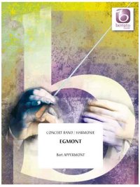 吹奏楽譜　交響詩「エグモント」 (EGMONT)　作曲／ベルト・アッペルモント(Bert Appermont)【2023年8月改定】
