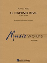 吹奏楽譜　エル・カミーノ・レアル　ロングフィールド編曲版　(EL CAMINO REAL)　作曲／ アルフレッド・リード(Alfred Reed)　編曲／ロバート・ロングフィールド(Robert Longfield)