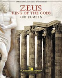 吹奏楽譜　神々の王ゼウス(ZEUS: KING OF THE GODS)　作曲／ロブ・ロメイン(Rob Romeyn)