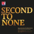 CD セカンド・トゥー・ナン（SECOND TO NONE）日本語解説付き【2015年2月取扱開始】