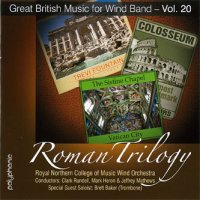 CD ローマ三部作:イギリス吹奏楽作品集 第20集【2015年2月取扱開始】