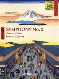 輸入吹奏楽譜　交響曲第2番「江戸の風景」（フランコ・チェザリーニ）【Symphony No. 2 - Views of Edo】【2021年12月取扱開始】