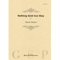 吹奏楽譜　Nothing Gold Can Stay／輝きは永遠には続かない - 幸福な罪　作曲／スティーヴン・ブライアント【2022年9月取扱開始】