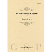 吹奏楽譜　 In This Broad Earth ／この広い地球で　作曲／スティーヴン・ブライアント【2022年9月取扱開始】