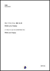 吹奏楽譜 Make you happy（J.Y.Park, H.S.Lee／金山徹 編曲）【吹奏楽】【2023年取扱開始】