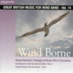 画像1: CD　WIND BORNE: GREAT BRITISH MUSIC FOR WIND BAND VOL. 14ウィンド・ボーン：イギリス吹奏楽作品集 第14集　（2008年１２月末入荷予定）