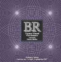 CD 交響組曲第７番「BR」より 富山ミナミ吹奏楽団