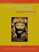 吹奏楽譜　　ユカタン半島の伝説（Legends of the Yucatan ）　作曲／Vince Gassi （ ヴィンス・ガッシ ） 