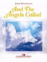 吹奏楽譜　そして天使が招いた（AND THE ANGELS CALLED）　作曲／ジェームス・スウェアリンジェン