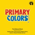 CD  PRIMARY COLORS （カーナウミュージック2009新譜参考音源）