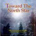 ◆◇赤札市◇◆　CD　TOWARD THE NORTH STAR: 北極星に向かって（バーンハウス2008新譜）2008年7月発売！