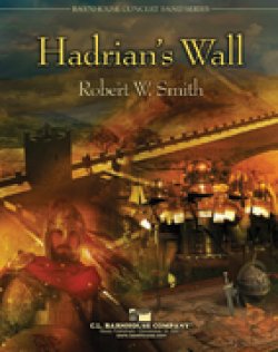 画像1: 吹奏楽譜 ハドリアン王の壁（Hadrian's Wall）　作曲／Robert W. Smith （ ロバート・W・スミス ） 