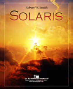 画像1: 吹奏楽譜　SOLARIS　ソラリス（陽光）…　作曲／Robert W. Smith （ ロバート・W・スミス ） 