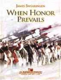 吹奏楽譜　名誉が勝るとき(WHEN HONOR PREVAILS) 作曲者 J.スウェアリンジェン 