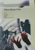 吹奏楽譜　三匹の猫（THREE BRASS CATS）　作曲： CHRIS HAZELL 編曲: HENK UMMELS