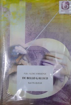画像1: 吹奏楽譜　ガリア戦記（DE　BELLO　GALLICO）作曲／バルト・ピッケール（2008年新譜）