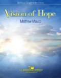 吹奏楽譜　ヴィジョン・オブ・ホープ（VISION　OF　HOPE）　作曲／マット・マウロ