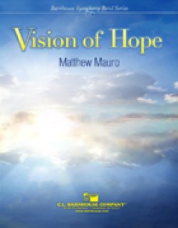 画像1: 吹奏楽譜　ヴィジョン・オブ・ホープ（VISION　OF　HOPE）　作曲／マット・マウロ