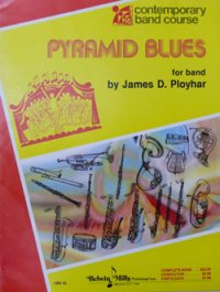 吹奏楽譜特価セール　ピラミッド　ブルース　作曲／James　D　Ployhar