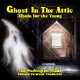 画像: CD　GHOST IN THE ATTIC: ALBUM FOR THE YOUNG: 屋根裏の幽霊（バーンハウス2008新譜）2008年7月発売！