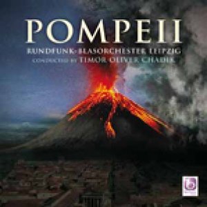 画像: CD　ポンペイ（POMPEII）（2011年新譜）　★E.クラウサズ『コンサート組曲“デリヴァランス”』収録