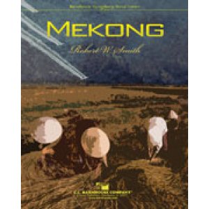 画像: 吹奏楽譜　メコン河（Mekong）作曲／Robert W. Smith （ ロバート・W・スミス ） 