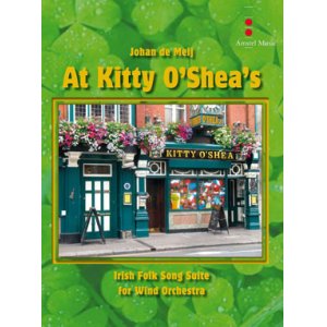 画像: 吹奏楽譜　キティ・オーシーズにて (アイルランド民謡組曲)(At Kitty O'Shea's (Irish Folk Song Suite)) 作曲／ヨハン・デ・メイ