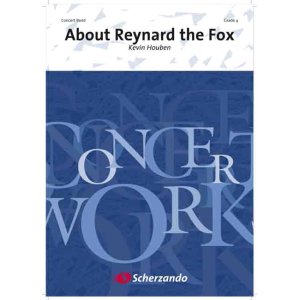 画像: 吹奏楽譜　狐ルナールの物語（狐物語）（About Reynard the Fox）　作曲／ケヴィン・ホーベン