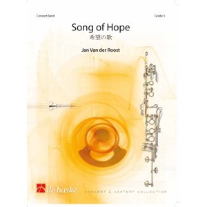 画像: 吹奏楽譜 希望の歌（Song of Hope）作曲／ヤン・ヴァン・デル・ロースト