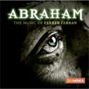 画像: CD　アブラハム（ABRAHAM）フェレール・フェラン作品集【2013年8月取扱開始】