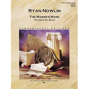 画像: 吹奏楽譜　メーカーズ・マーク(THE MAKER’S MARK)　作曲／ライアン・ナウリン(Ryan Nowlin)