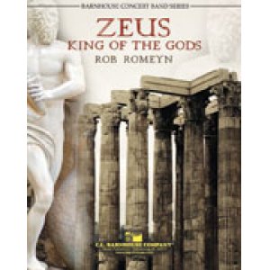 画像: 吹奏楽譜　神々の王ゼウス(ZEUS: KING OF THE GODS)　作曲／ロブ・ロメイン(Rob Romeyn)