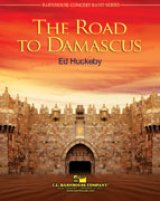 画像: 吹奏楽譜　ダマスカスへの道(THE ROAD TO DAMASCUS)　作曲／エド・ハクビー(Ed Huckeby)