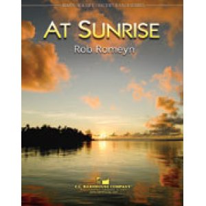 画像: 吹奏楽譜　日の出に(AT SUNRISE)　作曲／ロブ・ロメイン(Rob Romeyn)