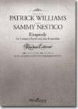 画像1: 吹奏楽譜　コンサートバンドとジャズアンサンブルのためのラプソディ  Comp. & Arr. by Patrick Williams Scored by Sammy Nestico【2017年4月7日発売】