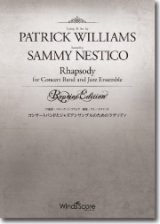 画像: 吹奏楽譜　コンサートバンドとジャズアンサンブルのためのラプソディ  Comp. & Arr. by Patrick Williams Scored by Sammy Nestico【2017年4月7日発売】