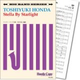 画像: Jazz　ビッグバンド楽譜 　Stella By Starlight(ヴィクター・ヤング 作曲/本多俊之 編曲)　【2019年8月取扱開始】