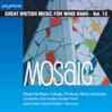 画像: CD　MOSAIC - GREAT BRITISH MUSIC FOR WIND BAND VOL. 13: イギリス吹奏楽作品集 Vol. 13　（2007年１２月末入荷予定）
